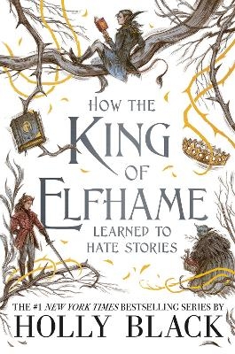 Picture of How the King of Elfhame Learned to Hate Stories (The Folk of the Air series): The perfect gift for fans of Fantasy Fiction