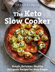 Picture of The Keto Slow Cooker: Simple, Delicious, Healthy Ketogenic Recipes for Busy People