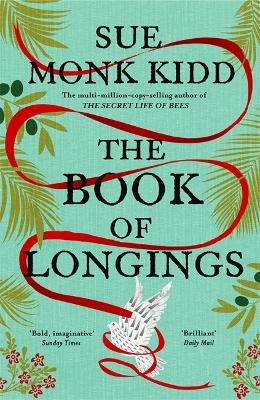 Picture of The Book of Longings: From the author of the international bestseller THE SECRET LIFE OF BEES