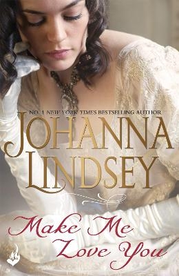 Picture of Make Me Love You: Sweeping Regency romance of duels, ballrooms and love, from the legendary bestseller