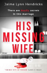 Picture of His Missing Wife: A compelling, edge-of-your-seat thriller