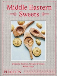 Picture of Middle Eastern Sweets: Desserts, Pastries, Creams & Treats