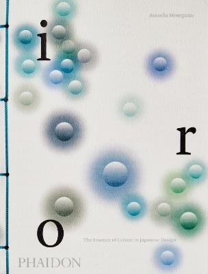 Picture of Iro: The Essence of Colour in Japanese Design