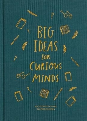 Picture of Big Ideas for Curious Minds: An Introduction to Philosophy