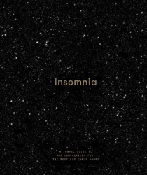 Picture of Insomnia: a guide to, and consolation for, the restless early hours