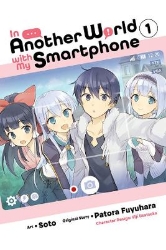 Picture of In Another World with My Smartphone, Vol. 1 (manga)