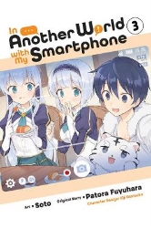 Picture of In Another World with My Smartphone, Vol. 3 (manga)