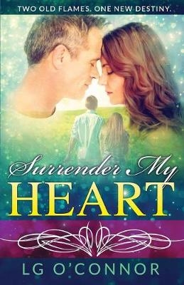 Picture of Surrender My Heart: A Second Chance Romance