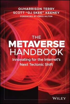 Picture of The Metaverse Handbook: Innovating for the Internet's Next Tectonic Shift