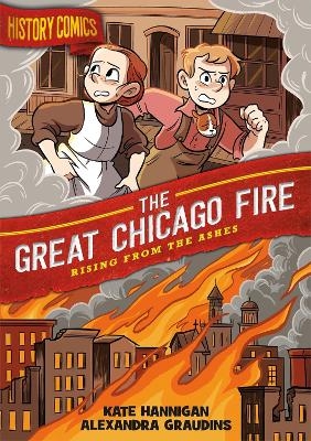 Picture of History Comics: The Great Chicago Fire: Rising From the Ashes