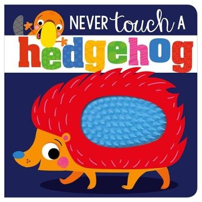 Picture of Never Touch A Hedgehog