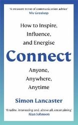 Picture of Connect: How to Inspire, Influence and Energise Anyone, Anywhere, Anytime