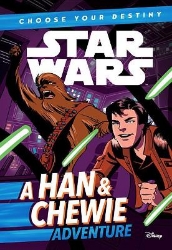 Picture of Star Wars: Choose Your Destiny: A Han & Chewie Adventure