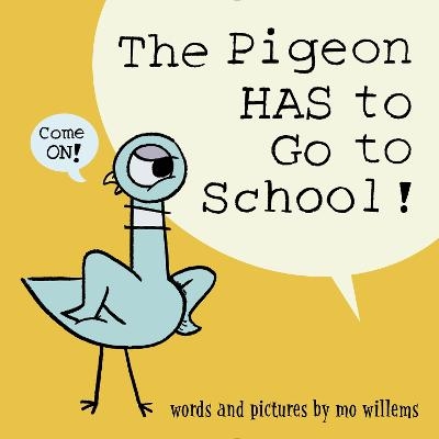 Picture of The Pigeon HAS to Go to School!