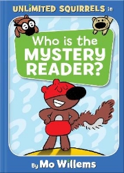 Picture of Who Is the Mystery Reader?-An Unlimited Squirrels Book