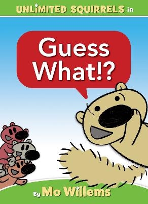 Picture of Guess What!?-An Unlimited Squirrels Book