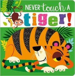 Picture of Never Touch A Tiger!