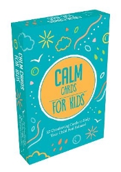 Picture of Calm Cards for Kids: 52 Comforting Cards to Help Your Child Feel Relaxed