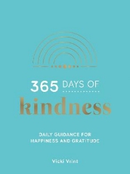 Picture of 365 Days of Kindness: Daily Guidance for Happiness and Gratitude