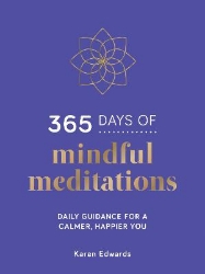 Picture of 365 Days of Mindful Meditations: Daily Guidance for a Calmer, Happier You