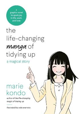 Picture of The Life-Changing Manga of Tidying Up: A Magical Story to Spark Joy in Life, Work and Love