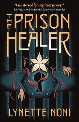 Picture of The Prison Healer: A dark, gripping YA fantasy from bestselling author Lynette Noni