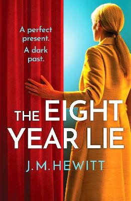 Picture of The Eight-Year Lie: A gripping and suspenseful psychological thriller