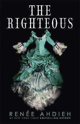 Picture of The Righteous: The third instalment in the The Beautiful series from the New York Times bestselling author of The Wrath and the Dawn