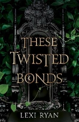 Picture of These Twisted Bonds: the spellbinding conclusion to the stunning fantasy romance These Hollow Vows