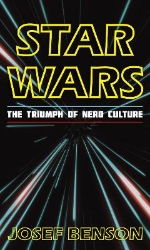 Picture of Star Wars: The Triumph of Nerd Culture