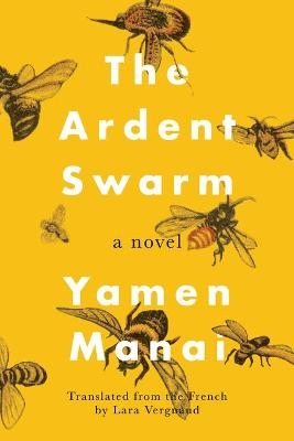 Picture of The Ardent Swarm: A Novel