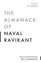 Picture of The Almanack of Naval Ravikant: A Guide to Wealth and Happiness