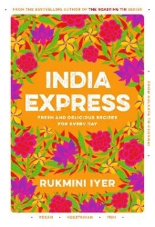 Picture of India Express: easy & delicious one-tin and one-pan vegan, vegetarian & pescatarian recipes - by the bestselling 'Roasting Tin' series author