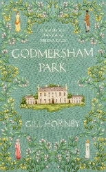 Picture of Godmersham Park: The Sunday Times top ten bestseller by the acclaimed author of Miss Austen