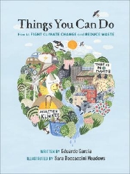 Picture of Things You Can Do: How to Fight Climate Change and Reduce Waste