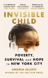 Picture of Invisible Child: Winner of the Pulitzer Prize in Nonfiction 2022