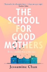 Picture of The School for Good Mothers: 'Will resonate with fans of Celeste Ng's Little Fires Everywhere' ELLE