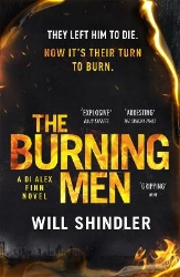 Picture of The Burning Men: A totally addictive and page turning police procedural thriller with a killer twist