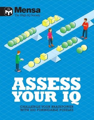 Picture of Mensa: Assess Your IQ: Challenge your brainpower with over 200 formidable puzzles