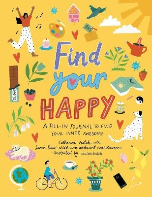 Picture of Find Your Happy: A fill-in journal to find your inner awesome