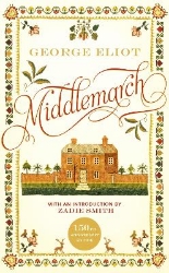 Picture of Middlemarch: The 150th Anniversary Edition introduced by Zadie Smith