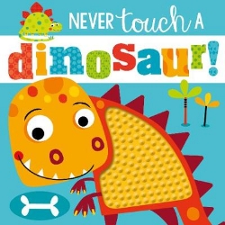 Picture of Never Touch a Dinosaur