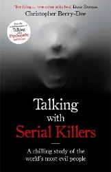 Picture of Talking with Serial Killers: A chilling study of the world's most evil people