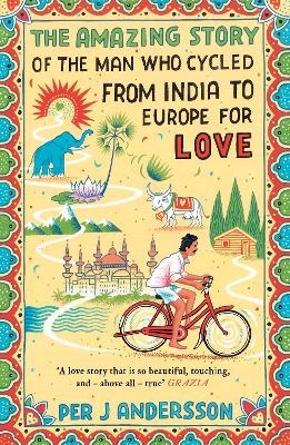 Picture of The Amazing Story of the Man Who Cycled from India to Europe for Love: 'You won't find any other love story that is so beautiful' Grazia