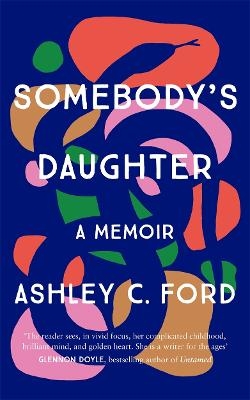 Picture of Somebody's Daughter: The International Bestseller and an Amazon.com book of 2021