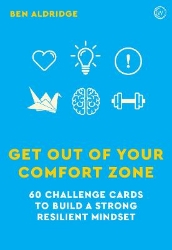 Picture of Get Out of Your Comfort Zone: 60 Challenge Cards to Build a Strong Resilient Mindset