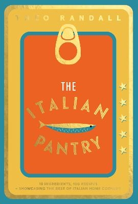 Picture of The Italian Pantry: 10 Ingredients, 100 Recipes - Showcasing the Best of Italian Home Cooking