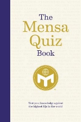 Picture of The Mensa Quiz Book: Test Your Knowledge Against the Highest IQs in the World