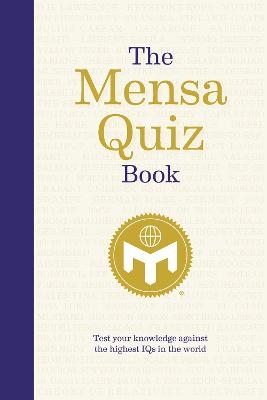 Picture of The Mensa Quiz Book: Test Your Knowledge Against the Highest IQs in the World