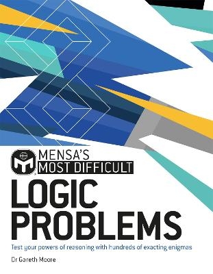 Picture of Mensa's Most Difficult Logic Problems: Test your powers of reasoning with exacting enigmas